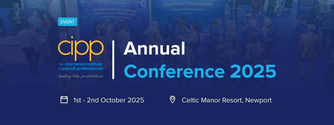 Advance your payroll expertise at CIPP Annual Conference 2025