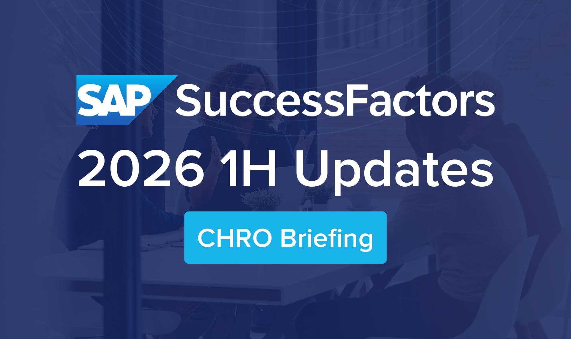 Maximising workforce value with 2026 SAP SuccessFactors 1H release