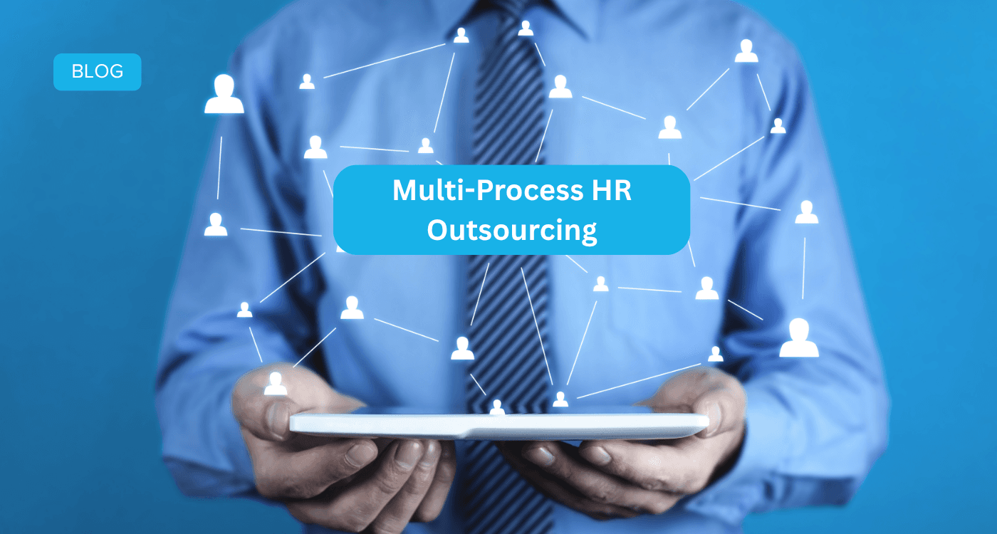 Multi-process HR outsourcing: what it is, how it works, and what comes next