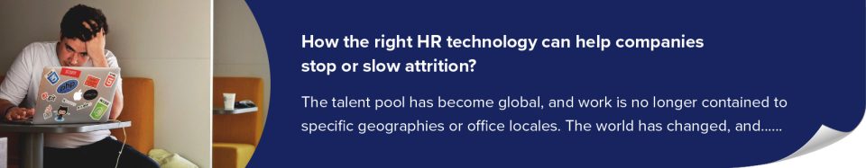 LI-How the right HR technology can help companies stop or slow attrition-1600x300
