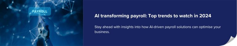 The Role of AI in Payroll Explore the Upcoming Trends in 2024 _770X160